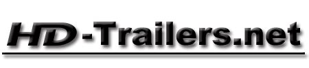 Best Place on the Web to Download HD Trailers .